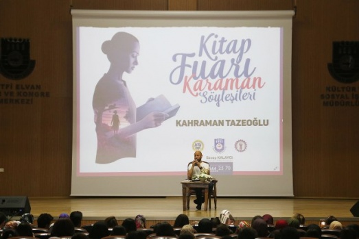 KAHRAMAN TAZEOĞLU KİTAP FUARINDA KARAMANLILARLA BULUŞTU