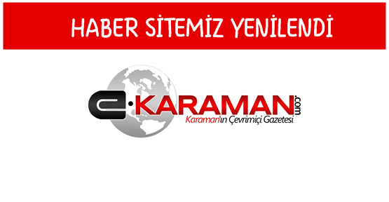 Karaman haber sitemiz yenilendi