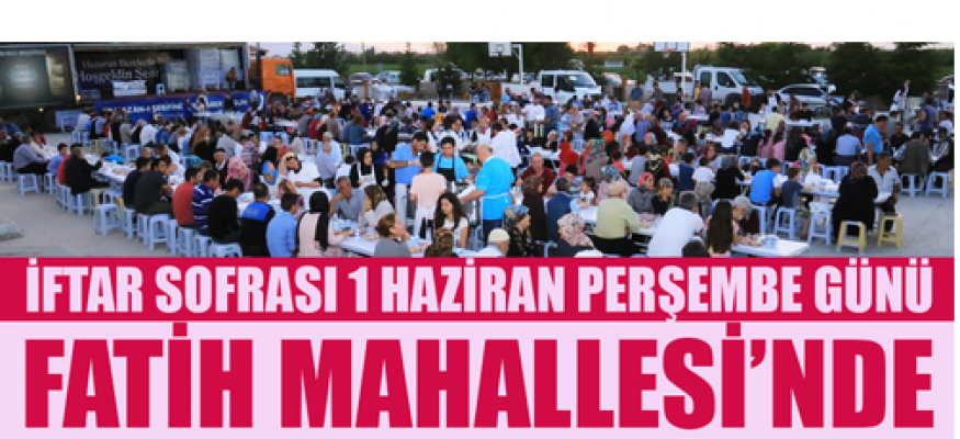 İftar sofrası bu akşam Fatih mahallesinde