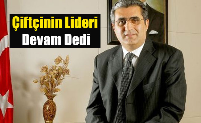 Çiftçinin Lideri Devam Dedi