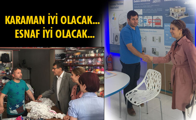 KARAMAN İYİ OLACAK....  ESNAF İYİ OLACAK....