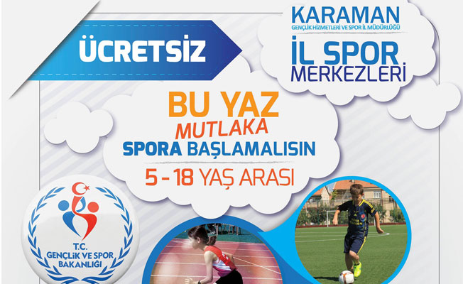 KARAMAN’DA, ÜCRETSİZ YAZ SPOR OKULLARI KAYITLARI BAŞLADI