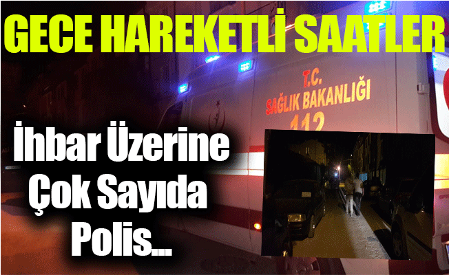 Gece Hareketli Saatler!