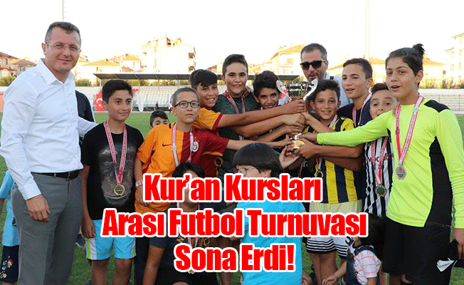 KARAMAN’DA KUR’AN KURSLARI ARASI FUTBOL TURNUVASI SONA ERDİ