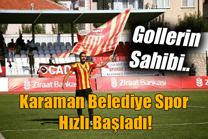 Gollerin Sahibi Karaman Belediye Spor!