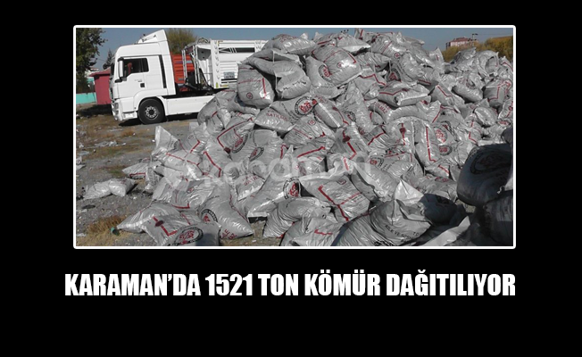 KARAMAN’DA 1521 TON KÖMÜR DAĞITILIYOR