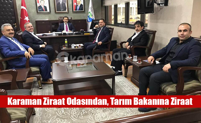 Karaman Ziraat Odasından, Tarım Bakanına Ziraat