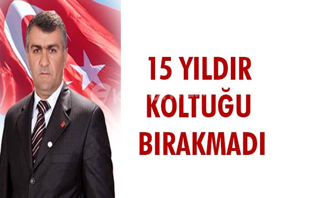 15 YILDIR KOLTUĞU BIRAKMADI