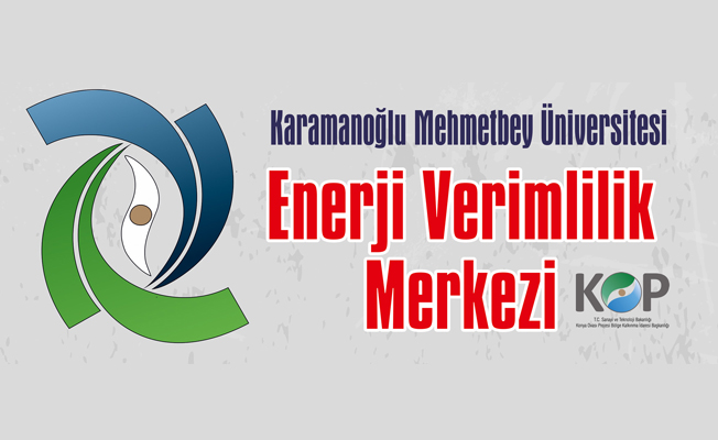 KOP Enerji Verimliliği Merkezi Karaman’da Kurulacak