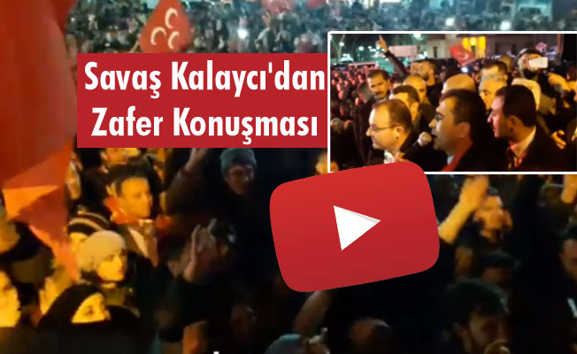 Savaş Kalaycı'dan Zafer Konuşması