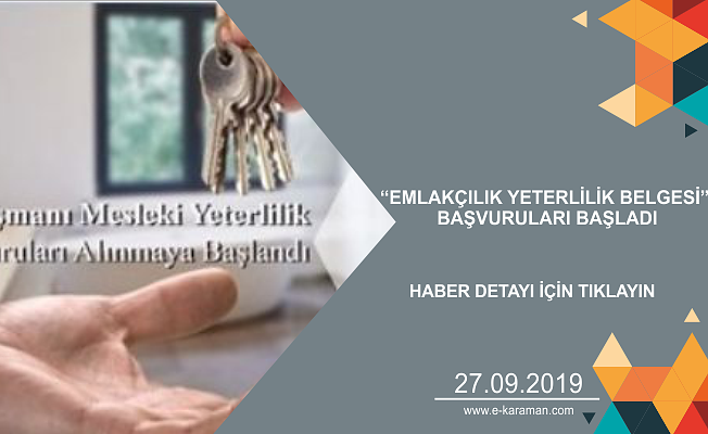 “EMLAKÇILIK YETERLİLİK BELGESİ” BAŞVURULARI BAŞLADI