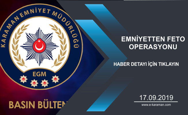 EMNİYETTEN FETO OPERASYONU