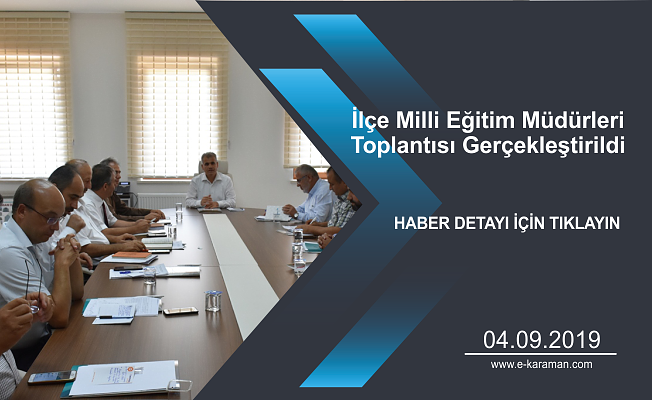 İlçe Milli Eğitim Müdürleri Toplantısı Gerçekleştirildi