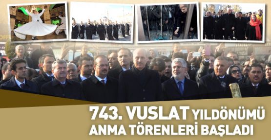 743. Vuslat Yıl Dönümü Anma Törenleri devam ediyor