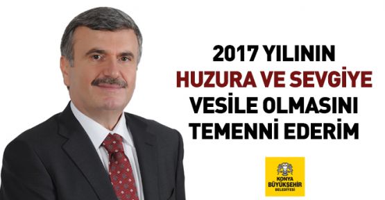 Akyürek, 2017 Huzura ve Sevgiye Vesile Olsun