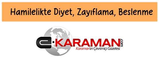 Hamilelikte Diyet, Zayıflama, Beslenme