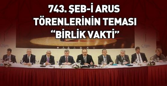 Konya 743. Şeb-i Arus Törenleri, Birlik Vakti