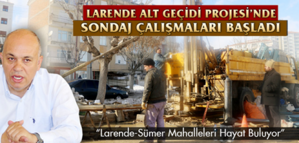 Larende ve Sümer Mahalleleri alt geçit ile Merkeze Bağlanacak