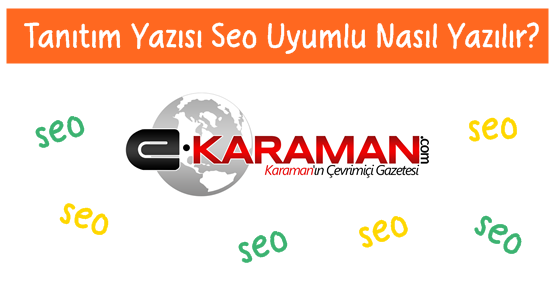 Tanıtım Yazısı Seo Uyumlu Nasıl Yazılır?