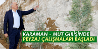 Karaman-Mut girişinde peyzaj çalışması Var