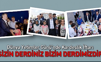 Dünya Yetimler Günü nedeniyle Kardeşlik İftarı dzenlendi