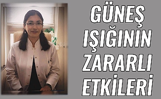 Güneş Işığının Zararlı Etkileri