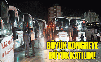 Büyük Kongreye Büyük Katılım