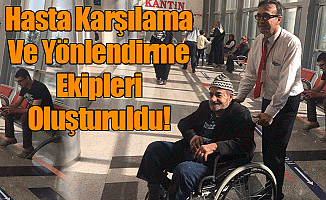 Hasta Karşılama Ve Yönlendirme Ekipleri Oluşturuldu!