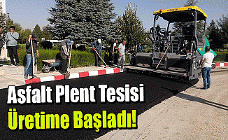 Asfalt Plent Tesisi Üretime Başladı!