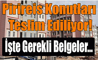 Pirireis Konutları Teslim Ediliyor