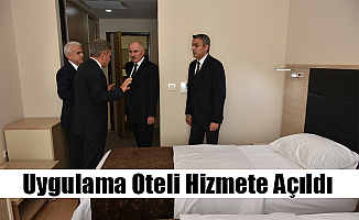 Uygulama Oteli Hizmete Açıldı