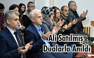 Ali Satılmış Dualarla Anıldı