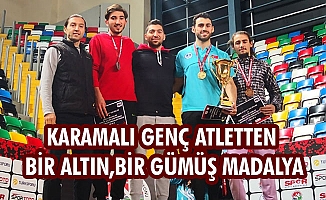 KARAMALI GENÇ ATLETTEN BİR ALTIN,BİR GÜMÜŞ MADALYA