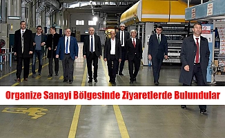 Organize Sanayi Bölgesinde Ziyaretlerde Bulundular