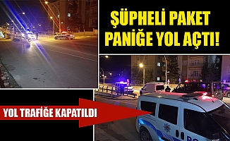 ŞÜPHELİ PAKET PANİĞE YOL AÇTI!