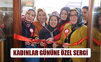 KADINLAR GÜNÜNE ÖZEL SERGİ