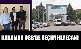 KARAMAN OSB'DE SEÇİM HEYECANI