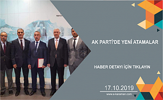 AK PARTİ'DE YENİ ATAMALAR