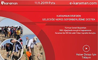 KARAMAN OSB'DEN GELECEĞE NEFES SEFERBERLİĞİNE DESTEK