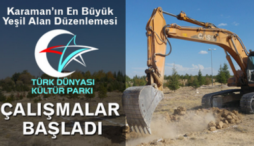 Türk Dünyası Kültür Parkı Çalışmaları Başladı